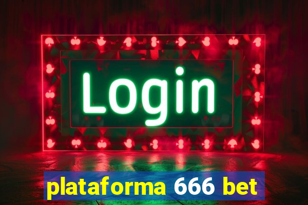 plataforma 666 bet